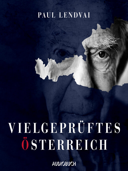 Title details for Vielgeprüftes Österreich by Paul Lendvai - Available